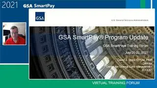 2021 GSA SmartPay Forum - GSA005 - GSA SmartPay Program Update