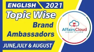 Brand Ambassador June July August English 2021,Topic-Current Affairs, For All Exams