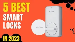 Top 5 BEST Smart Locks in 2023