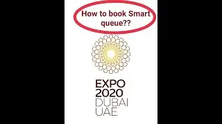 How to Book Smart queue for EXPO 2020 Dubai? #expo2020 #uae #dubai #smartqueue