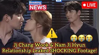 The Video That DESTROYED Ji Chang Wook & Nam Ji Hyun's Relationship Just Leaked SHOCKING Footage!