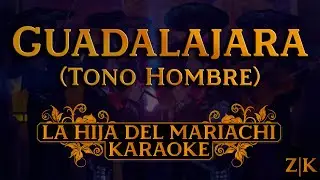 Guadalajara (Tono Hombre) - La Hija del Mariachi | Karaoke con letra (Pista instrumental original)