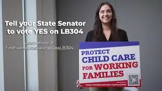 LB304 Protects Child Care for Working Families