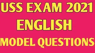USS EXAM 2021|EXPECTED QUESTIONS |ENGLISH|