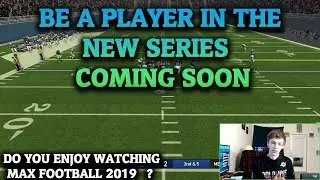 MAXIMUM FOOTBALL  2019 SERIES UPDATE & NEW SERIES