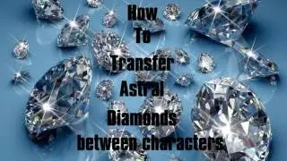 Neverwinter: How to transfer astral diamonds between characters