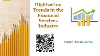 Digitization Trends in the Financial Services Industry