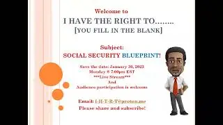 I HAVE THE RIGHT TO... SOCIAL SECURITY BLUEPRINT - SAVE THE DATE!