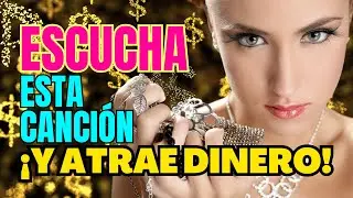 &iexcl;Atrae el Flujo de Dinero en 3 Minutos Escuchando esta Canci&oacute;n! &iexcl;M&aacute;s Poderoso que las Afirmaciones!