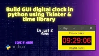 How to create a live digital clock in Python using Tkinter and Time library | beginner's guide