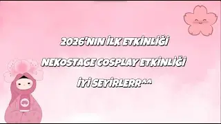 Nekostage Cosplay Etkinliği Vlog @arinushop