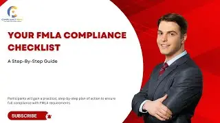 Master FMLA Compliance |  Your Ultimate Guide For 2026 | WEBINAR