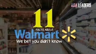 11 Facts about Walmart we bet you didn&rsquo;t know