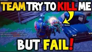 OG FORTNITE my team tried to kill me!