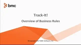 Track-It! 2019 - Configuring business rules