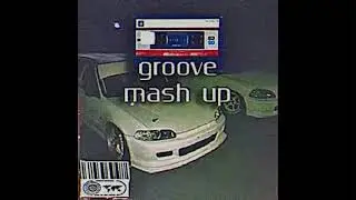 h3fgy - groove mash up