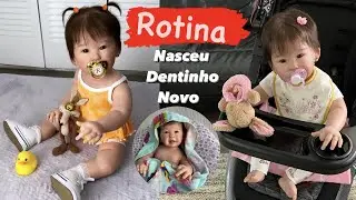 ROTINA NASCEU DENTINHO NOVO NA BEBÊ REBORN CAROL