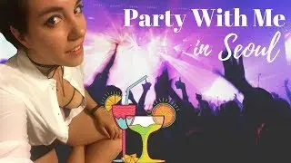 Korea Vlog | Party With Me on a Rooftop in Seoul!