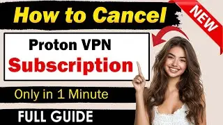 How to Cancel Proton VPN Subscription & Stop Auto-Renewal &ndash; Easy Guide!