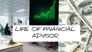 Life of Financial products Advisor 😁
