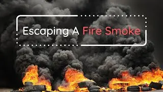 If caught in fire smoke | Fire Safety Animation