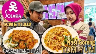 Nasi Goreng Tomyum, Kwetiau Solaria Rasa Bintang Lima  Antrian Full! 