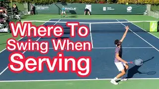 Don&rsquo;t Swing TOWARD Your Target When SERVING (Tennis Serve Technique Explained)