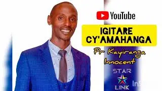 Pr Kayiranga Innocent - Igitare Cy'amahanga (Official Audio)