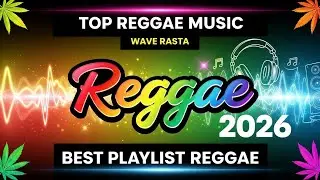 NEW RELAXING REGGAE MUSIC 2026 🔔 REGGAE LOVE SONGS 2026🔔 REGGAE 80S 90S CLASSIC OLDIES