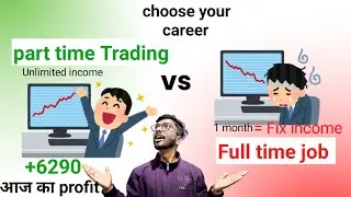 Technical chart patterns analysis / trading vs job  Aaj 1 trade ka profit +6290 😱