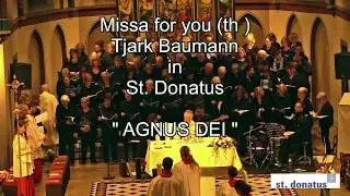 Missa for you(th) Tjark Baumann.„ AGNUS DEI „
