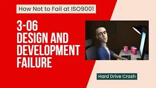 3 06 How Not to Fail at ISO9001 Design and Development Failure