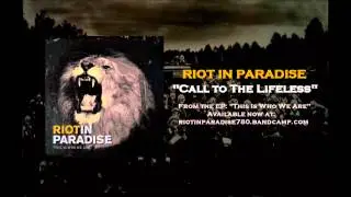 Riot In Paradise - Call To The Lifeless