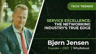 Service Excellence with Bjørn Jensen: The Real Competitive Edge