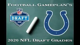 Football Gameplan's 2020 NFL Draft Grades: Indianapolis Colts
