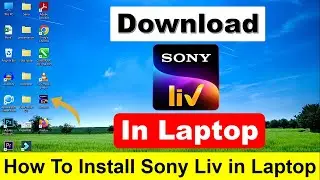 Как загрузить и установить Sony Liv на ноутбук/ПК