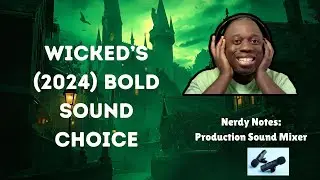 Wicked (2024): How the Cast Sang LIVE on Set | Production Sound Mixer Explained