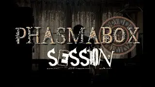 PHASMABOX SESSION! Chit-chat with the spirits