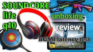 Soundcore life q10 headphone 🎧🎧Unboxing with gaming test | latency test