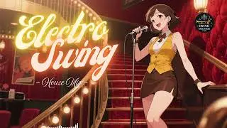 Electro Swing Dance Playlist &ndash; Vintage Jazz Groove