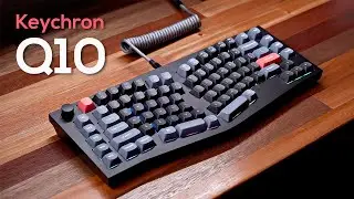 Обзор Keychron Q10 &mdash; крепкий парень!