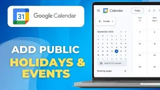 How to Add Public Holidays and National Events to Google Calendar (Full Tutorial)