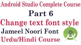 Android Studio Tutorial 06: How to use Custom Font in Android App