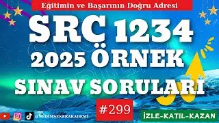 #SRC  #YAZILI  #SORULARI 2025 / SRC1234 SINAV SORULARI / 2025 SRC SINAV SORULARI #299