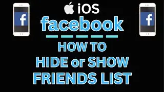 How to Hide Or Show Your Friends List On Facebook Using An iPhone - Easy iOS Tutorial