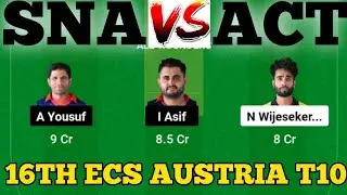 SNA vs ACT || ACT vs SNA Prediction || SNA vs ACT 16TH ECS T10 AUSTRIA MATCH