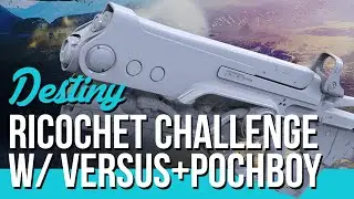 Bullet Ricochet Challenge w/ VersusTheStream & Pochboy - Destiny Crucible Challenge