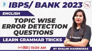 Topic Wise Error Detection Questions for IBPS/ Bank Exams 2023 | English | Shalini Mahendras
