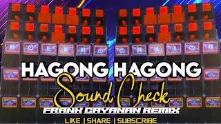 Hagong Hagong 2026 New Sound Check - Frank Cayanan Remix FCR Sound Trap Music Production 