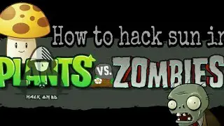 How to hack sun in PLANTS VS ZOMBIES  { bangla tutorial }